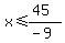 x%3C=%2845%29%2F%28-9%29