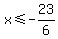 x%3C=-23%2F6