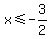 x%3C=-3%2F2