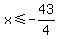 x%3C=-43%2F4