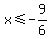 x%3C=-9%2F6