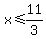 x%3C=11%2F3