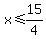 x%3C=15%2F4