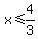 x%3C=4%2F3