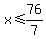 x%3C=76%2F7