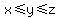 x%3C=y%3C=z