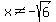 x%3C%3E-sqrt%286%29+