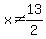 x%3C%3E13%2F2