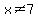 x%3C%3E7