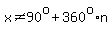 x%3C%3E90%5Eo%2B360%5Eo%2An
