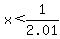 x%3C+1%2F2.01