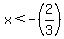 x%3C-%282%2F3%29