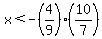 x%3C-%284%2F9%29%2810%2F7%29