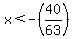 x%3C-%2840%2F63%29