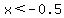 x%3C-0.5