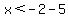 x%3C-2-5