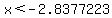 x%3C-2.8377223