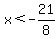 x%3C-21%2F8