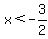 x%3C-3%2F2