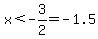 x%3C-3%2F2=-1.5