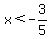 x%3C-3%2F5