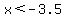 x%3C-3.5