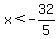 x%3C-32%2F5