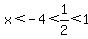 x%3C-4%3C1%2F2%3C1