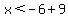 x%3C-6%2B9