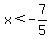 x%3C-7%2F5