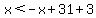 x%3C-x%2B31%2B3