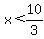 x%3C10%2F3