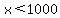 x%3C1000