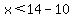 x%3C14-10