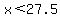 x%3C27.5