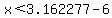 x%3C3.162277-6