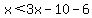 x%3C3x-10-6