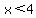x%3C4