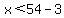 x%3C54-3
