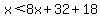 x%3C8x%2B32%2B18