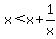 x%3Cx%2B1%2Fx