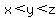 x%3Cy%3Cz