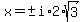 x=%22%22%2B-+i%2A2%2Asqrt%283%29