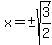 x=%22%22%2B-sqrt%283%2F2%29
