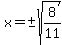 x=%22%22%2B-sqrt%288%2F11%29