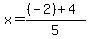 x=%28%28-2%29%2B4%29%2F5