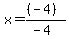 x=%28%28-4%29%29%2F%28-4%29