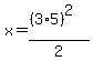 x=%28%283%2A5%29%5E2%29%2F2