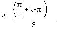 x=%28%28pi%2F4%2Bk%2Api%29%29%2F3