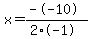 x=%28--10%29%2F%282%2A-1%29